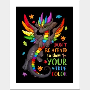 Don_t Be Afraid To Show Your True Color Autism Awareness Posters and Art